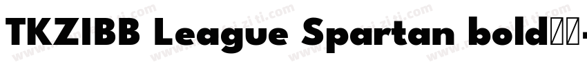 TKZIBB League Spartan bold粗体字体转换